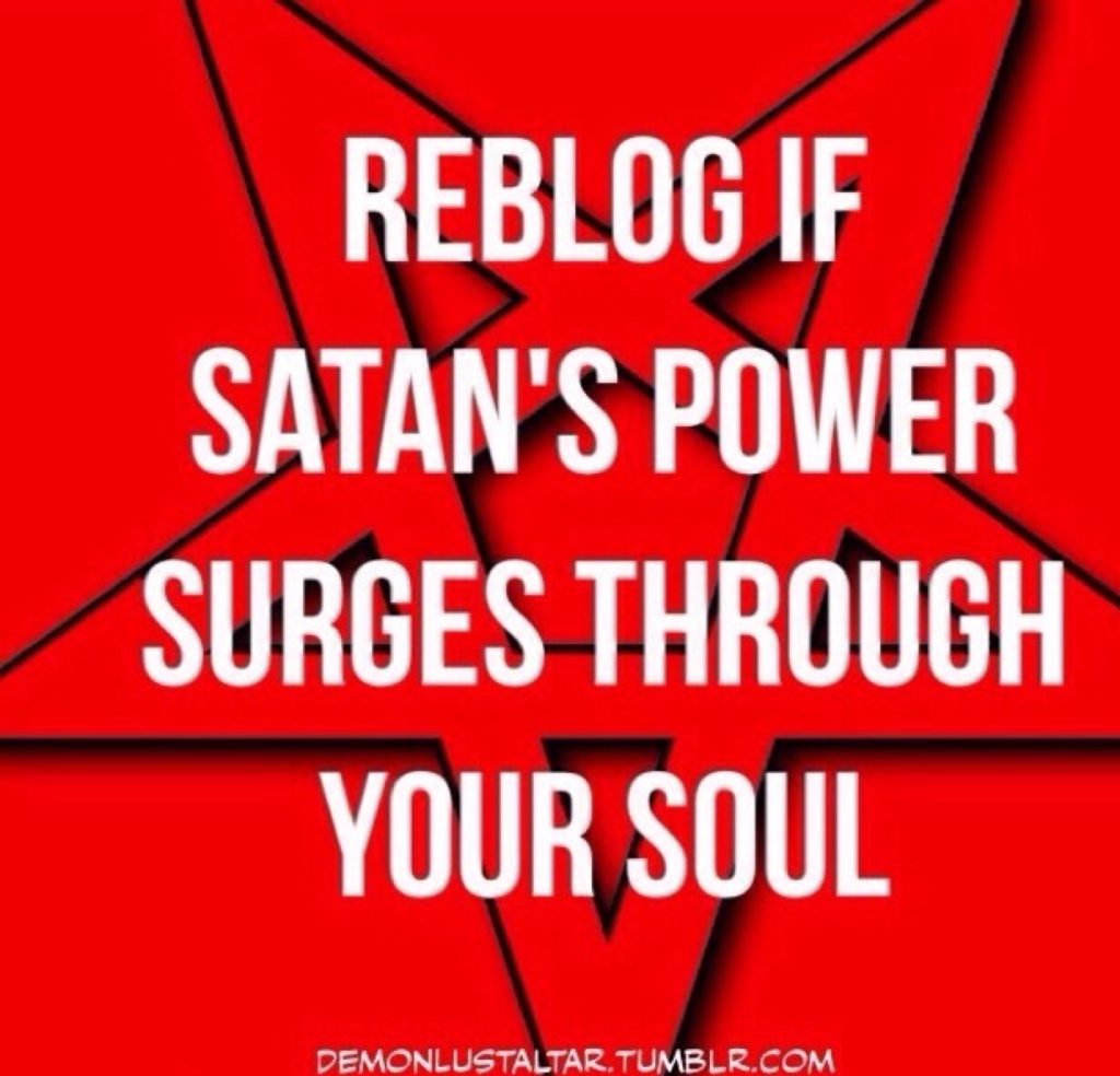 REBLOG IF
SATAN'S POWER SURGES THROUGH YOUR SOUL
DEMONLUSTALTAR.TUMBLR.COM