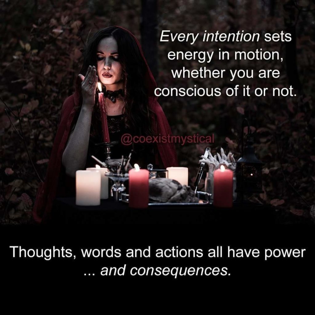 Every intention sets energy in motion, whether you are conscious of it or not.
@coexistmystical
Thoughts, words and actions all have power and consequences.