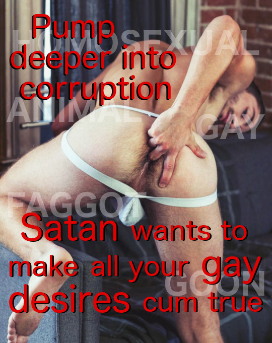 PUMBSEXUAL deeper into corruption
GA
AGGO Satan wants to make all your ga desires cum true