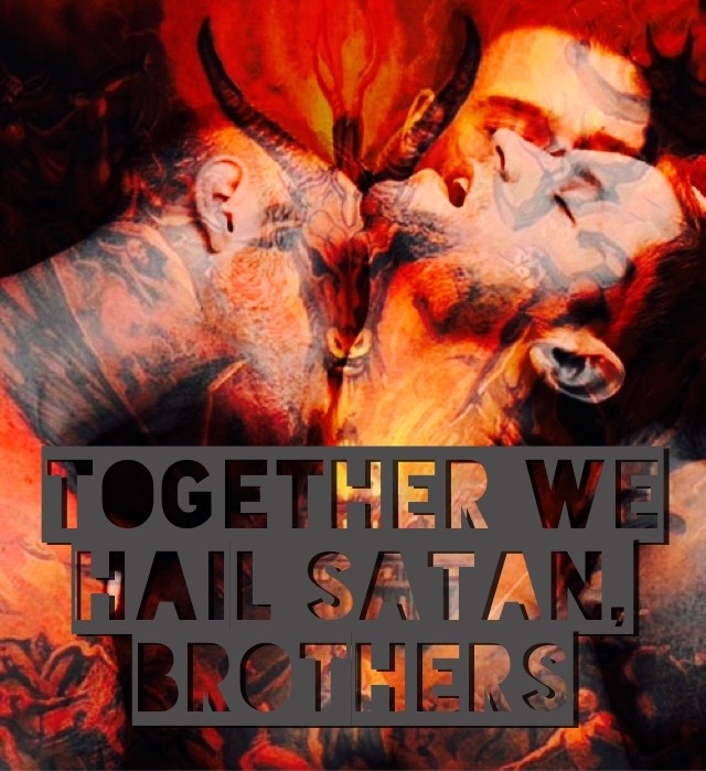 TOGETHER WE HAIL SATAN, BROTHERS