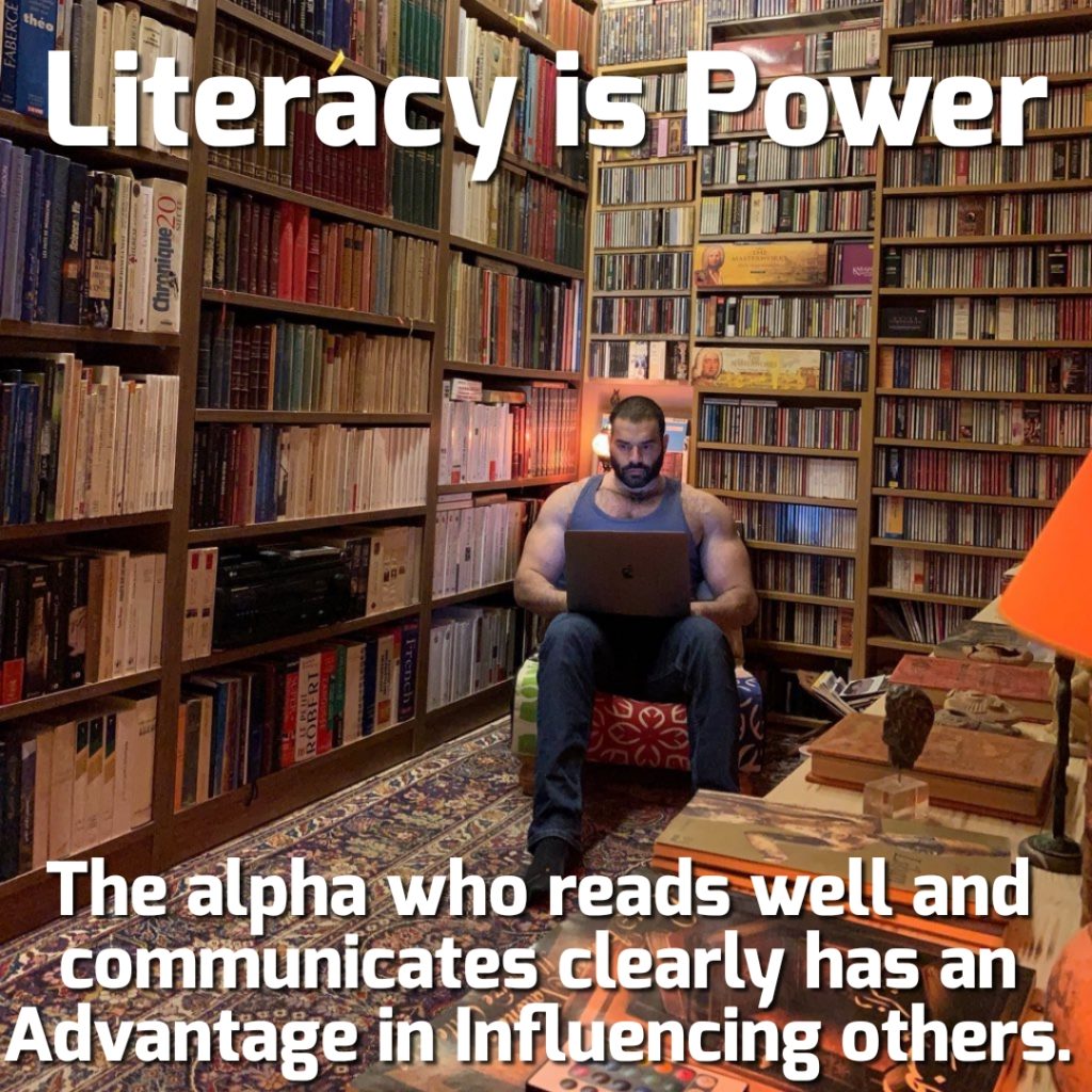 thee Literacy is Power
Chronique20
ROBERT
The alpha who reads well and communicates clearly has an Advantage in Influencing others.