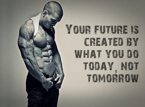 YOUR FUTURE IS CREATED BY WHAT YOU DO TODAY, NOT TOMORROW