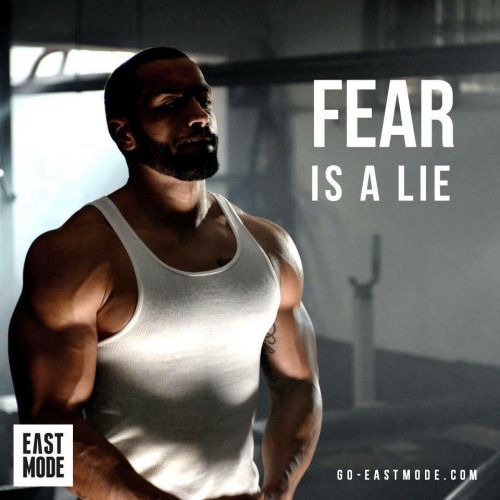 FEAR IS A LIE
GO-EASTMODE.COM
EAST MODE