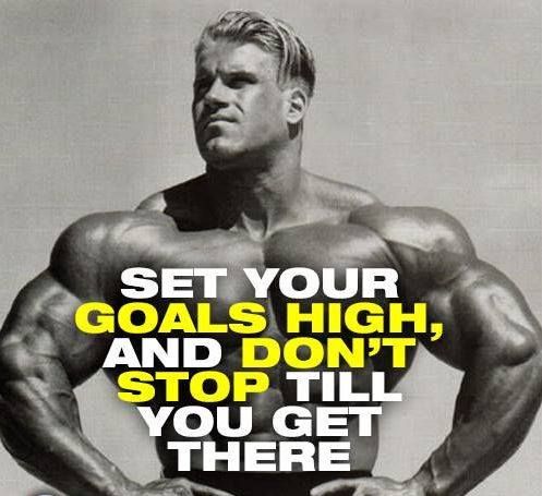 SET YOUR GOALS HIGH, AND DON'T STOP TILL YOU GET THERE