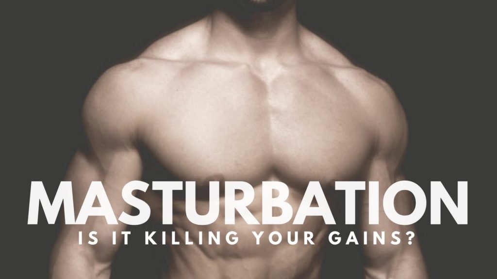 MASTURBATION
IS IT KILLING YOUR GAINS?