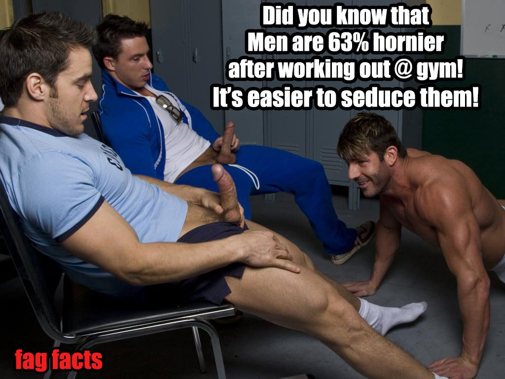 Did you know that Men are 63% hornier after working out @gym! It's easier to seduce them!
fag facts