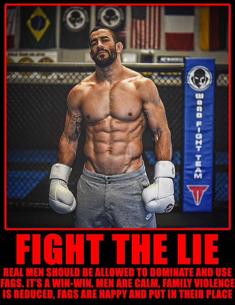 FIGHT THE LIE
REAL MEN SHOULD BE ALLOWED TO DOMINATE AND USE FAGS. IT'S A WIN-WIN. MEN ARE CALM, FAMILY VIOLENCE IS REDUCED, FAGS ARE HAPPY AND PUT IN THEIR PLACE

World Fight Team