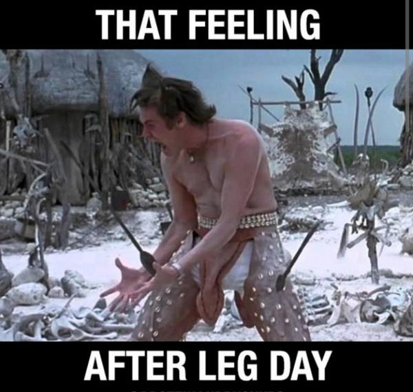 That feeling after leg day.
