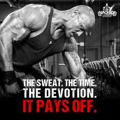 HACKED
THE SWEAT. THE TIME. THE DEVOTION. IT PAYS OFF.