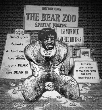 JUST FOR TODAY
THE BEAR ZOO SPECIAL PRICES
AMIR
Bring your friends & find out MUCH how many your BEAR can BEAR !!!
ass
USE YOUR DICK AND FEED THE BEAR
Take here your number to check your bear FOR FREE before buying it