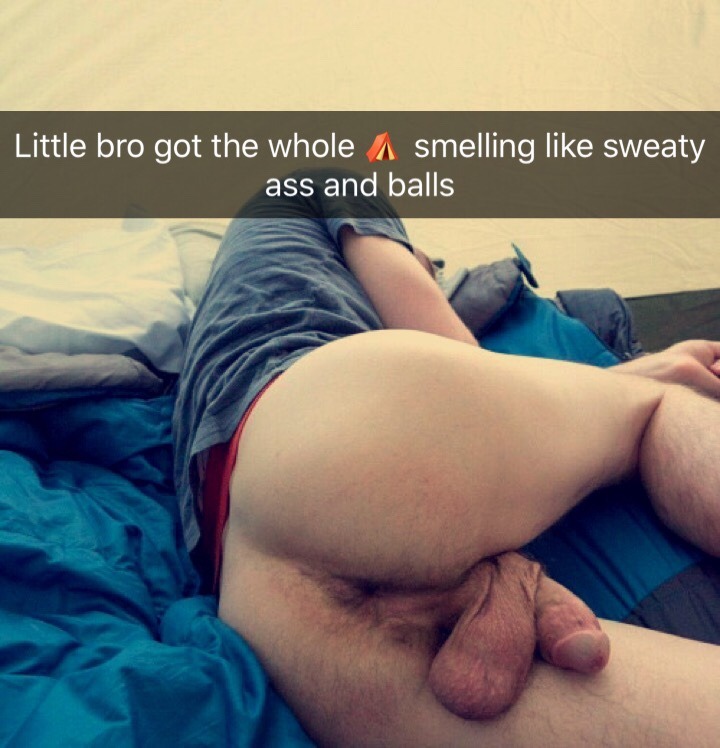 Little bro got the whole [tent emoji] smelling like sweaty ass and balls.