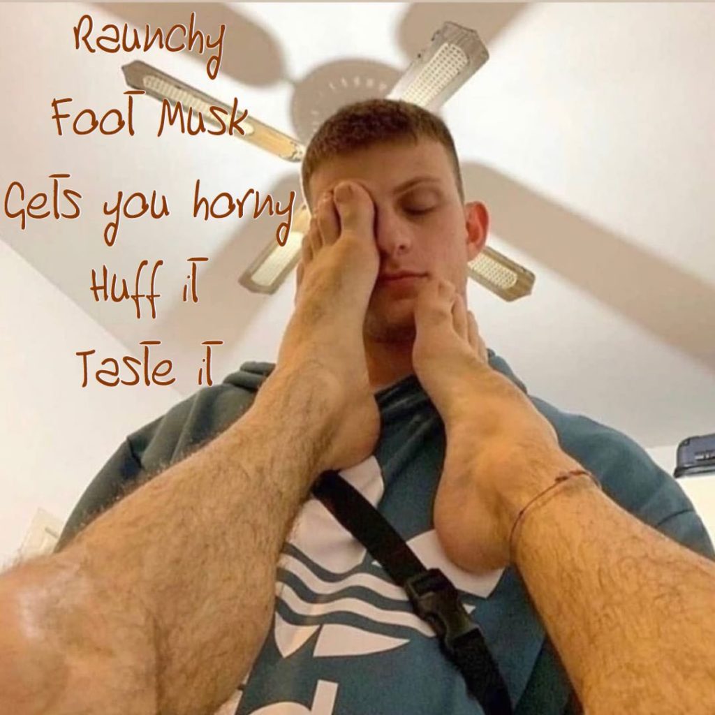 Raunchy
Fool Musk Gels you horny Huff it Tasle il