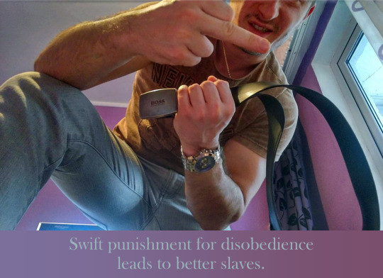 Swift punishment for disobedience leads to better slaves.