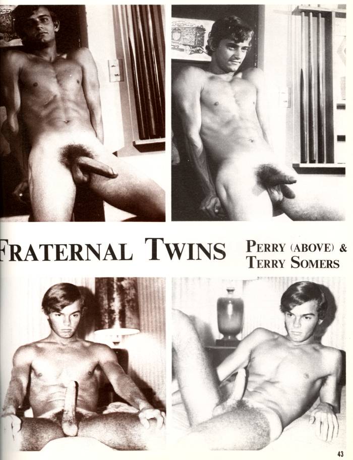 FRATERNAL TWINS
PERRY (ABOVE) & TERRY SOMERS
43