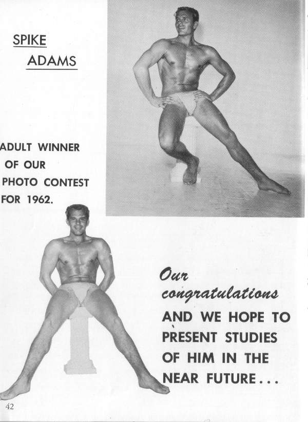 SPIKE ADAMS
ADULT WINNER OF OUR PHOTO CONTEST FOR 1962.
Our congratulations AND WE HOPE TO PRESENT STUDIES OF HIM IN THE NEAR FUTURE...
42