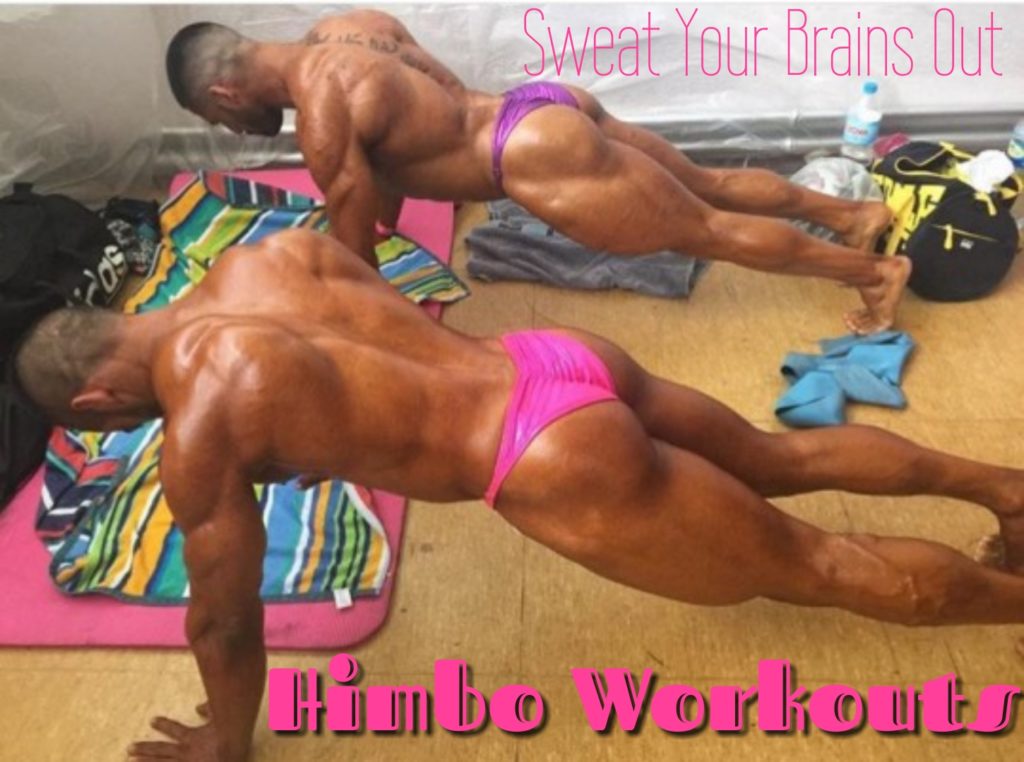 Sweat Your Brains Out
Himbo Workouts