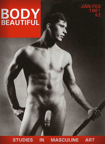 BODY BEAUTIFUL
JAN/FEB 1961 $2
STUDIES
IN
MASCULINE
ART