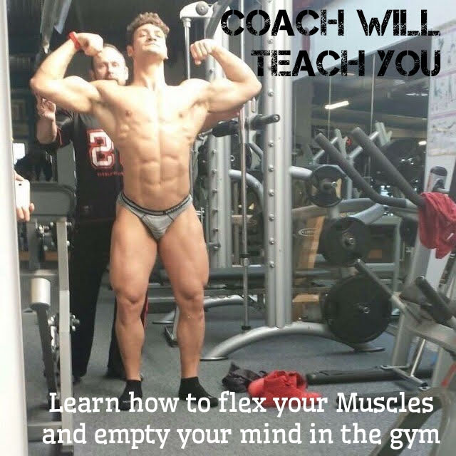 COACH WILL TEACH YOU
2
Learn how to flex your Muscles and empty your mind in the gym