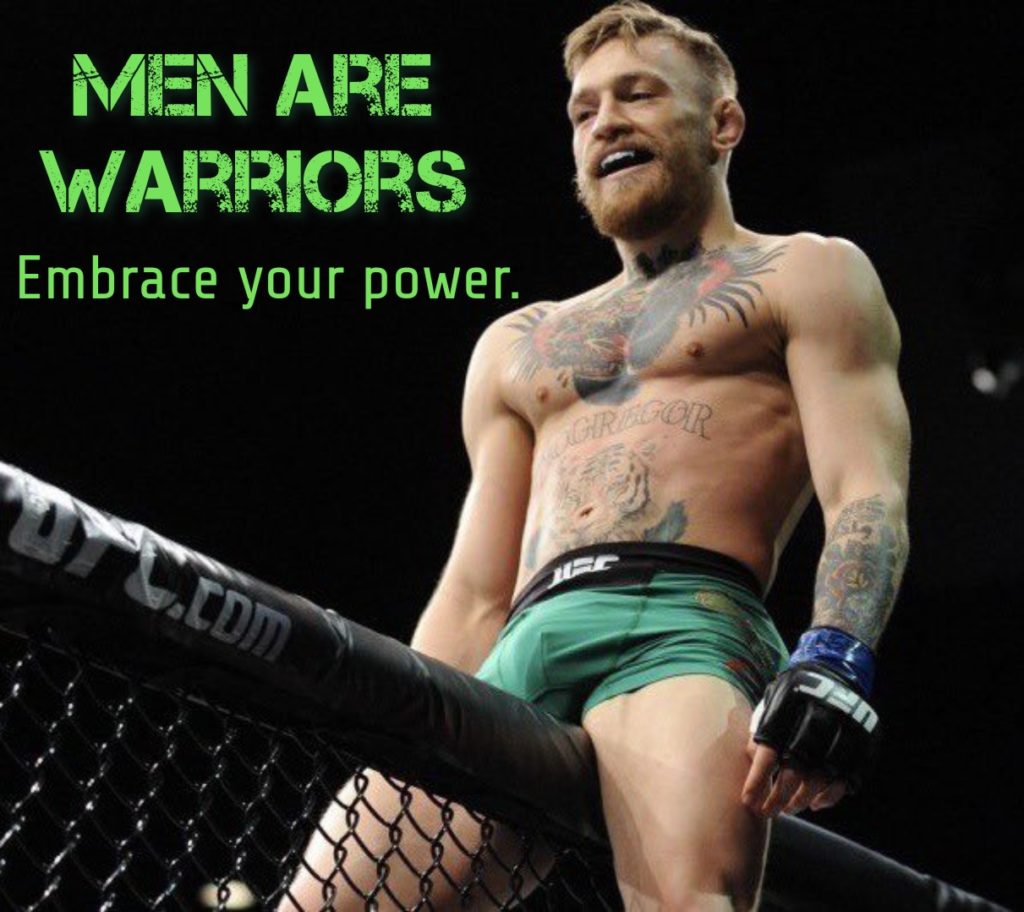 MEN ARE WARRIORS
Embrace your power.
CONNOR MACGREGOR
عقار