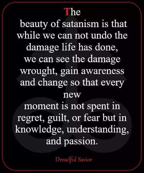 The
beauty of satanism is that while we can not undo the damage life has done, we can see the damage wrought, gain awareness and change so that every new moment is not spent in regret, guilt, or fear but in knowledge, understanding, and passion.
Dreadful Savior