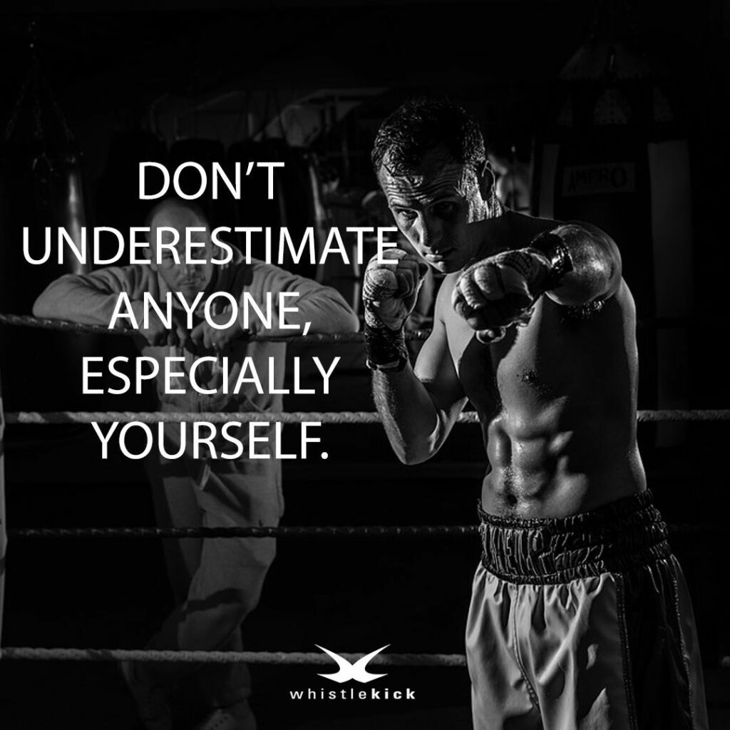 DON'T UNDERESTIMATE ANYONE, ESPECIALLY YOURSELF.
whistlekick
AMPIRO