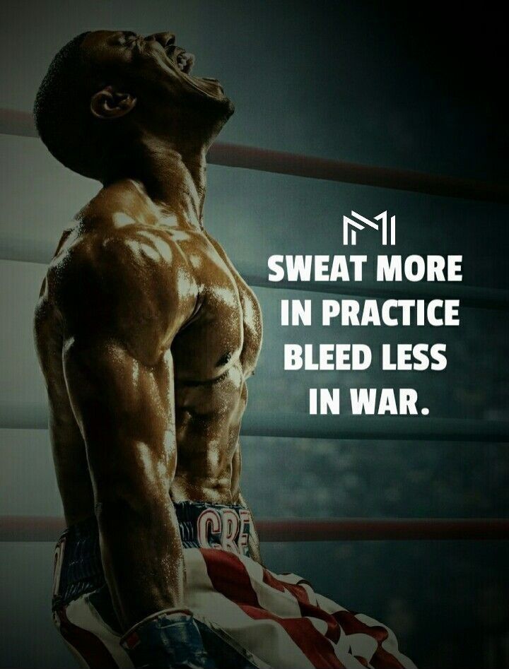 SWEAT MORE IN PRACTICE BLEED LESS IN WAR.
CRE