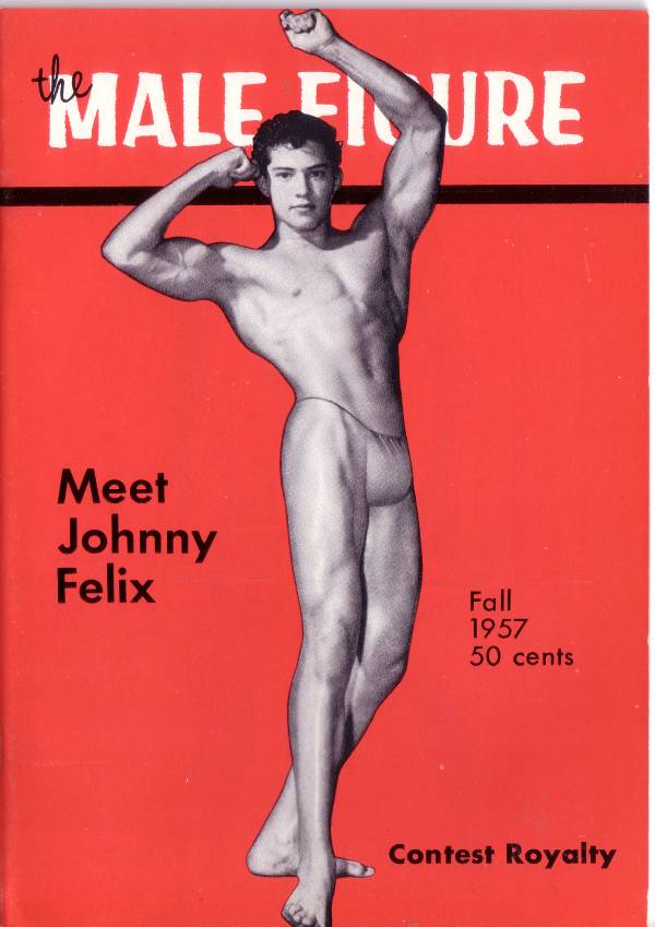 MALE FIGURE
Meet Johnny Felix
Fall 1957 50 cents
Contest Royalty